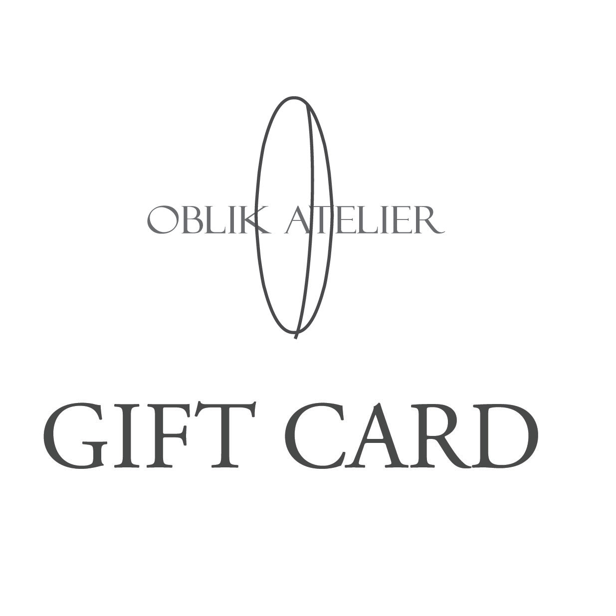 Know someone who would love to add Oblik Atelier piece to their jewelry collection? Give them the gift of choice with Oblik Atelier gift card. Available in 50, 100, 150, 350 dollar increments